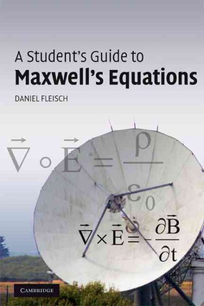 A Student's Guide to Maxwell's Equations (Student's Guides) cover