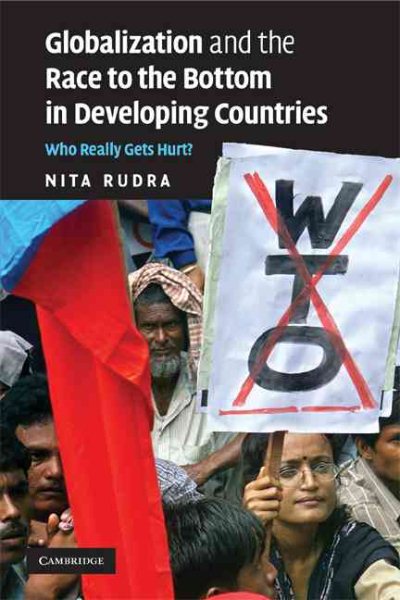 Globalization and the Race to the Bottom in Developing Countries: Who Really Gets Hurt? cover