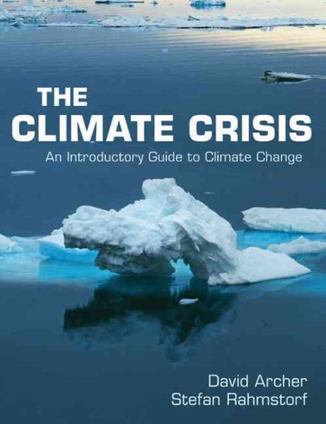 The Climate Crisis: An Introductory Guide to Climate Change cover