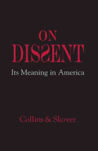On Dissent: Its Meaning in America cover
