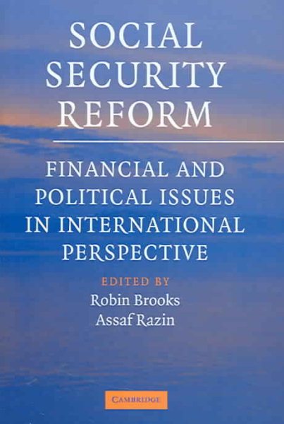 Social Security Reform: Financial and Political Issues in International Perspective