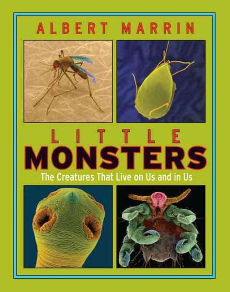 Little Monsters: The Creatures that Live on Us and in Us cover
