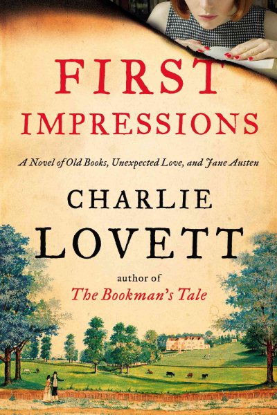 First Impressions: A Novel of Old Books, Unexpected Love, and Jane Austen cover