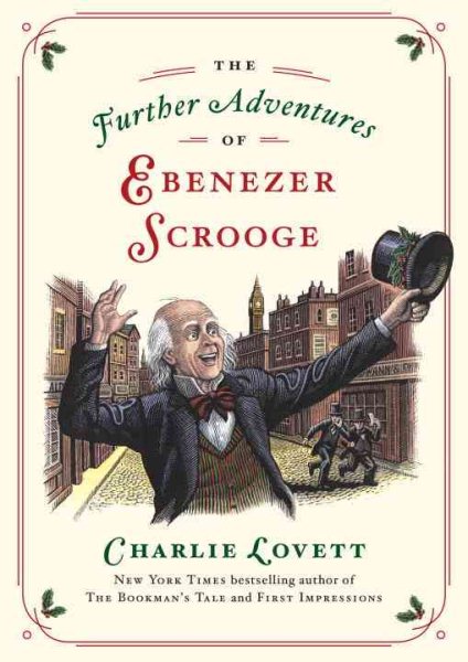 The Further Adventures of Ebenezer Scrooge: A Christmas Carol Continued