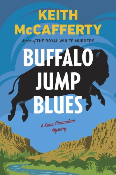 Buffalo Jump Blues: A Sean Stranahan Mystery (Sean Stranahan Mysteries)