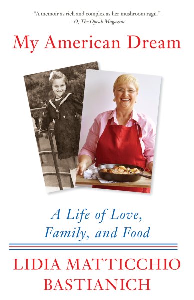 My American Dream: A Life of Love, Family, and Food cover