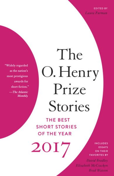 The O. Henry Prize Stories 2017 (The O. Henry Prize Collection) cover