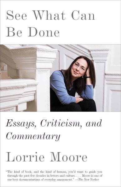 See What Can Be Done: Essays, Criticism, and Commentary cover