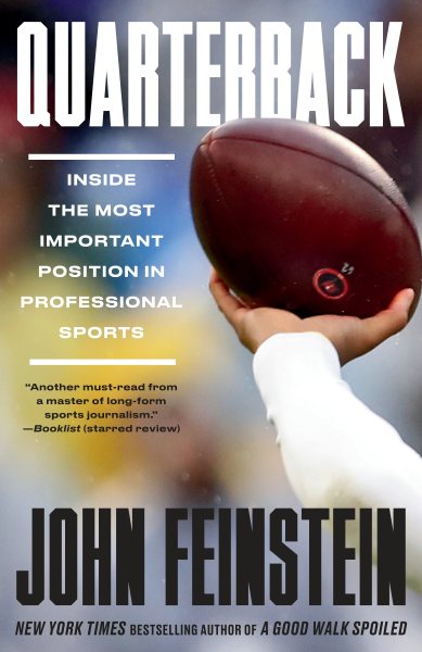 Quarterback: Inside the Most Important Position in Professional Sports cover