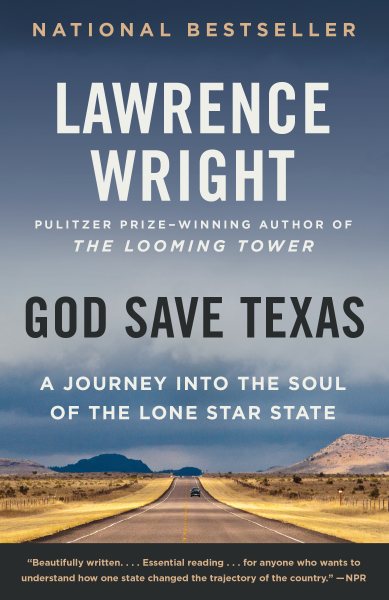 God Save Texas: A Journey into the Soul of the Lone Star State cover
