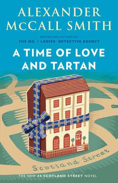 A Time of Love and Tartan: 44 Scotland Street Series (12) cover