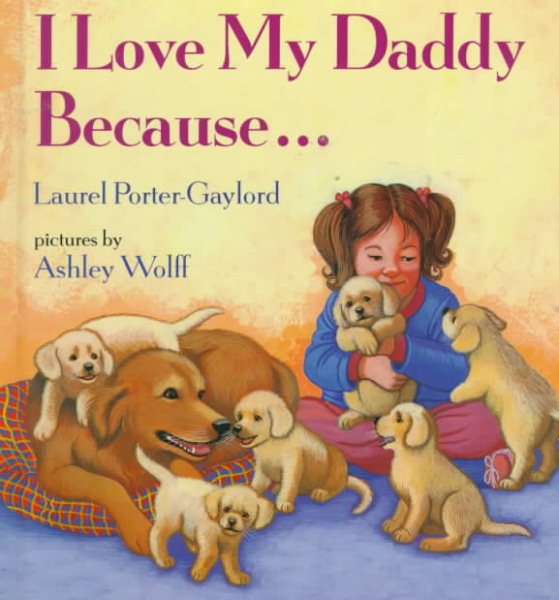 I Love My Daddy Because... cover