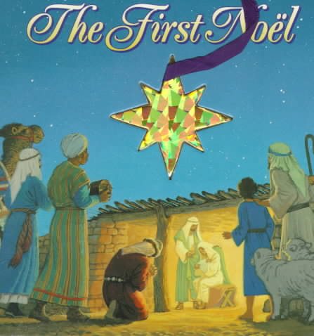 The First Noel: A Board Book and Play Piece (Story Bright Book) cover