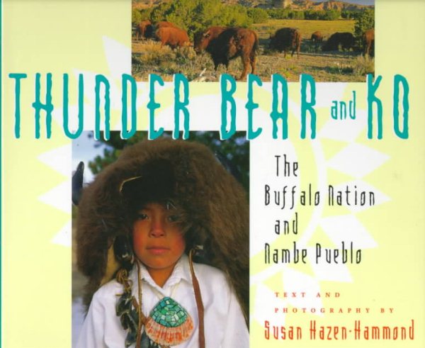 Thunder Bear and Ko: The Buffalo Nation and Nambe Pueblo
