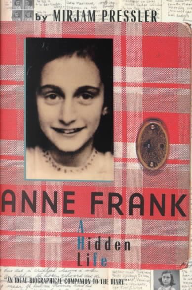 Anne Frank: A Hidden Life cover