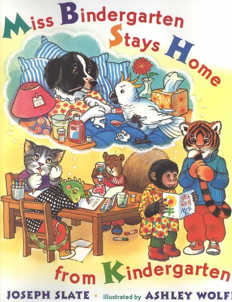 Miss Bindergarten Stays Home from Kindergarten (Miss Bindergarten Books) cover