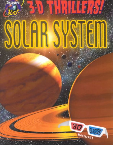 3-D Thrillers! Solar System (Discovery Kids) cover