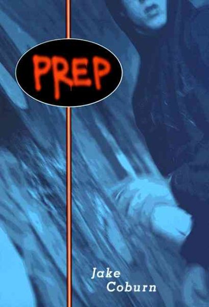 Prep (Junior Library Guild Selection) cover