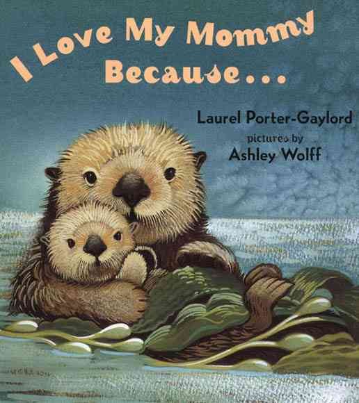 I Love My Mommy Because... cover