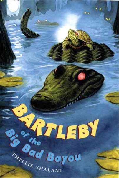 Bartleby of the Big Bad Bayou cover