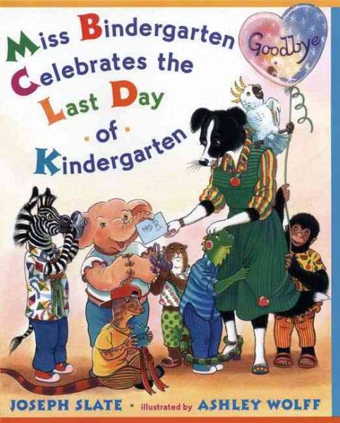 Miss Bindergarten Celebrates the Last Day of Kindergarten (Miss Bindergarten Books) cover