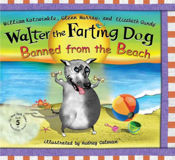 Walter the Farting Dog: Banned From the Beach cover