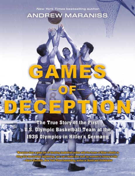 Games of Deception: The True Story of the First U.S. Olympic Basketball Team at the 1936 Olympics in Hitler's Germany cover