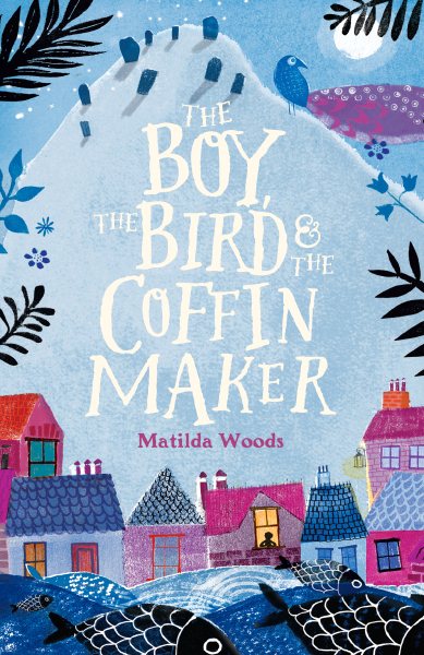 The Boy, the Bird & the Coffin Maker cover
