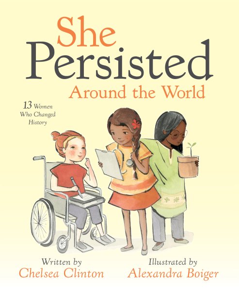 She Persisted Around the World: 13 Women Who Changed History cover