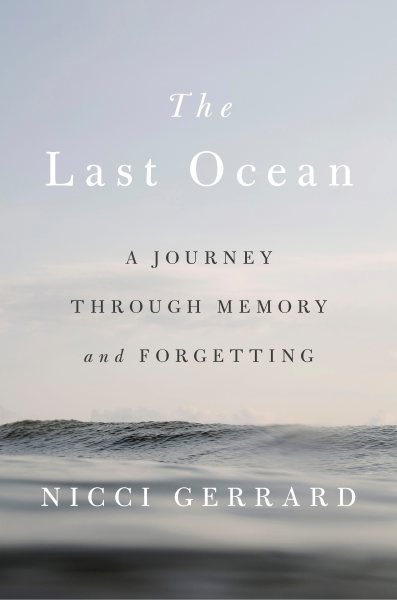The Last Ocean: A Journey Through Memory and Forgetting cover