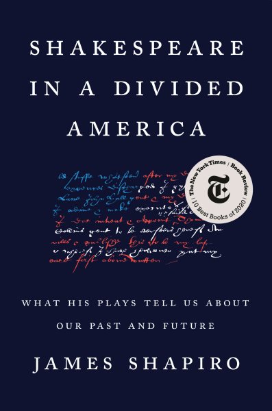 Shakespeare in a Divided America: What His Plays Tell Us About Our Past and Future cover