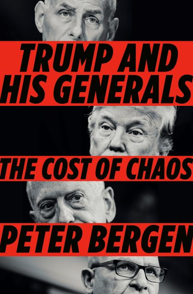 Trump and His Generals: The Cost of Chaos cover