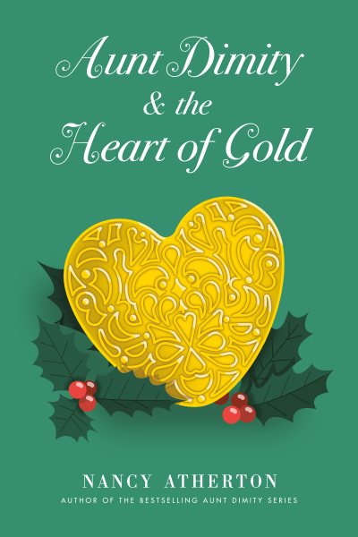Aunt Dimity and the Heart of Gold (Aunt Dimity Mystery) cover