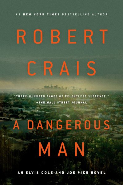 A Dangerous Man (An Elvis Cole and Joe Pike Novel) cover