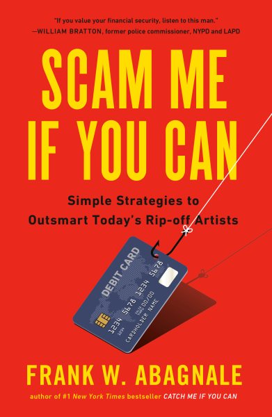 Scam Me If You Can: Simple Strategies to Outsmart Today's Rip-off Artists cover