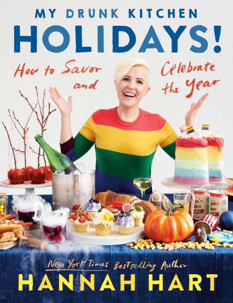 My Drunk Kitchen Holidays!: How to Savor and Celebrate the Year: A Cookbook cover