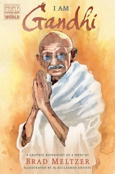 I Am Gandhi: A Graphic Biography of a Hero (Ordinary People Change the World) cover