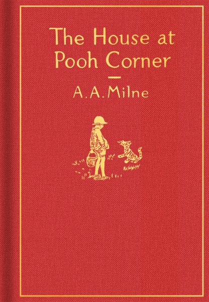 The House at Pooh Corner: Classic Gift Edition (Winnie-the-Pooh) cover