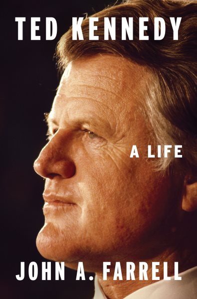 Ted Kennedy: A Life cover