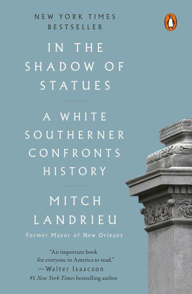In the Shadow of Statues: A White Southerner Confronts History cover