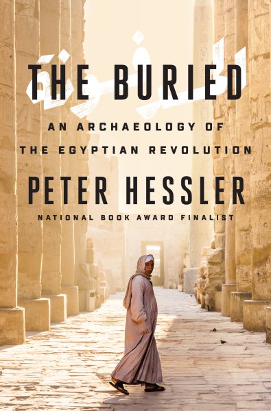 The Buried: An Archaeology of the Egyptian Revolution cover