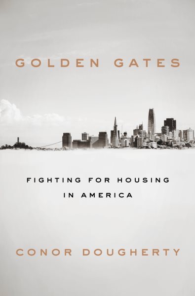 Golden Gates: Fighting for Housing in America cover