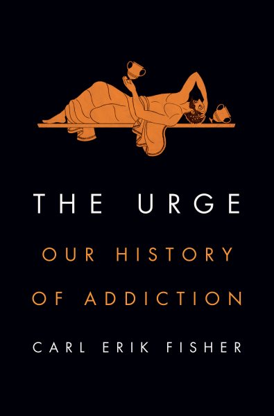 The Urge: Our History of Addiction cover