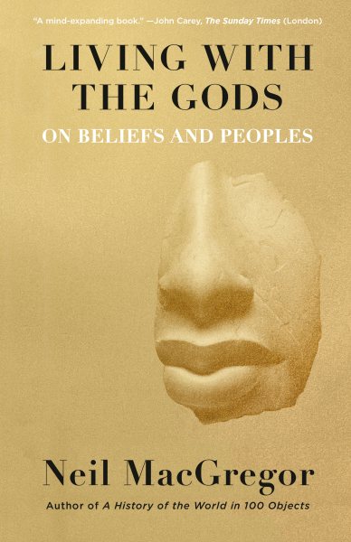 Living with the Gods: On Beliefs and Peoples cover