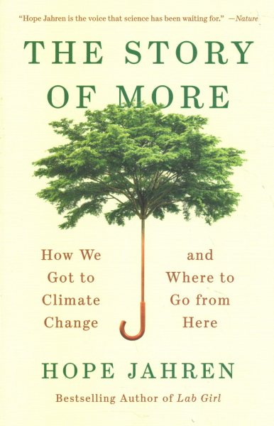 The Story of More: How We Got to Climate Change and Where to Go from Here cover