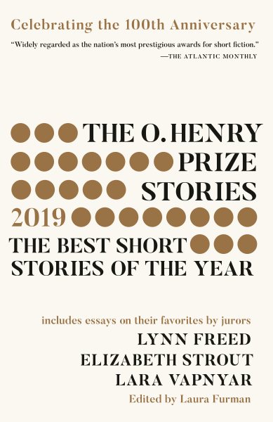The O. Henry Prize Stories 100th Anniversary Edition (2019) (The O. Henry Prize Collection) cover