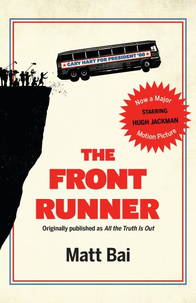 The Front Runner (All the Truth Is Out Movie Tie-in) cover