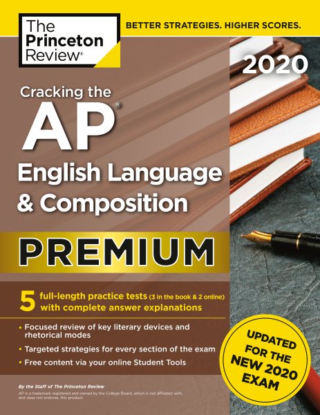 Cracking the AP English Language & Composition Exam 2020, Premium Edition: 5 Practice Tests + Complete Content Review + Proven Prep for the NEW 2020 Exam (College Test Preparation) cover