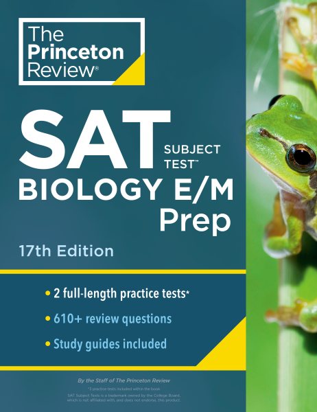 Princeton Review SAT Subject Test Biology E/M Prep, 17th Edition: Practice Tests + Content Review + Strategies & Techniques (College Test Preparation) cover