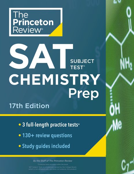 Princeton Review SAT Subject Test Chemistry Prep, 17th Edition: 3 Practice Tests + Content Review + Strategies & Techniques (College Test Preparation) cover